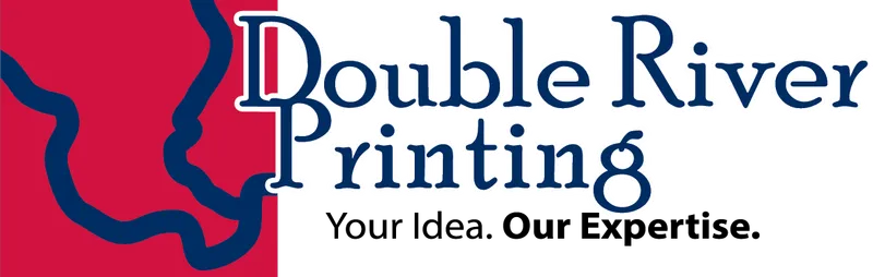 Double River Printing: Your Idea. Our Expertise.